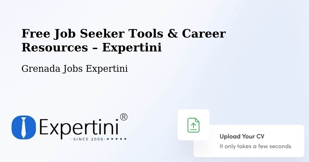 Free Job Seeker Tools & Career Resources – Grenada - Grenada Jobs Expertini
