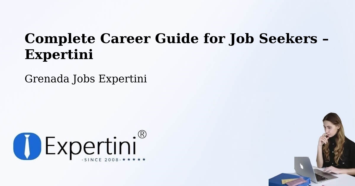 Career Guide for Job Seekers – Grenada - Grenada Jobs Expertini