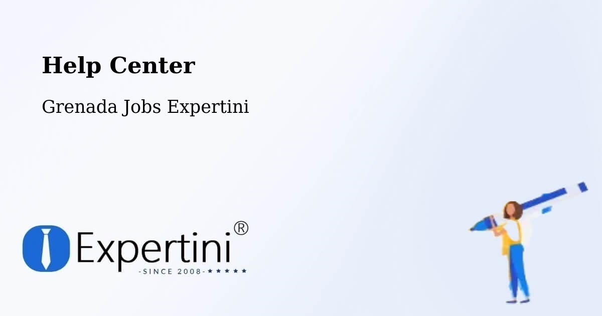 Help Center – Grenada - Grenada Jobs Expertini