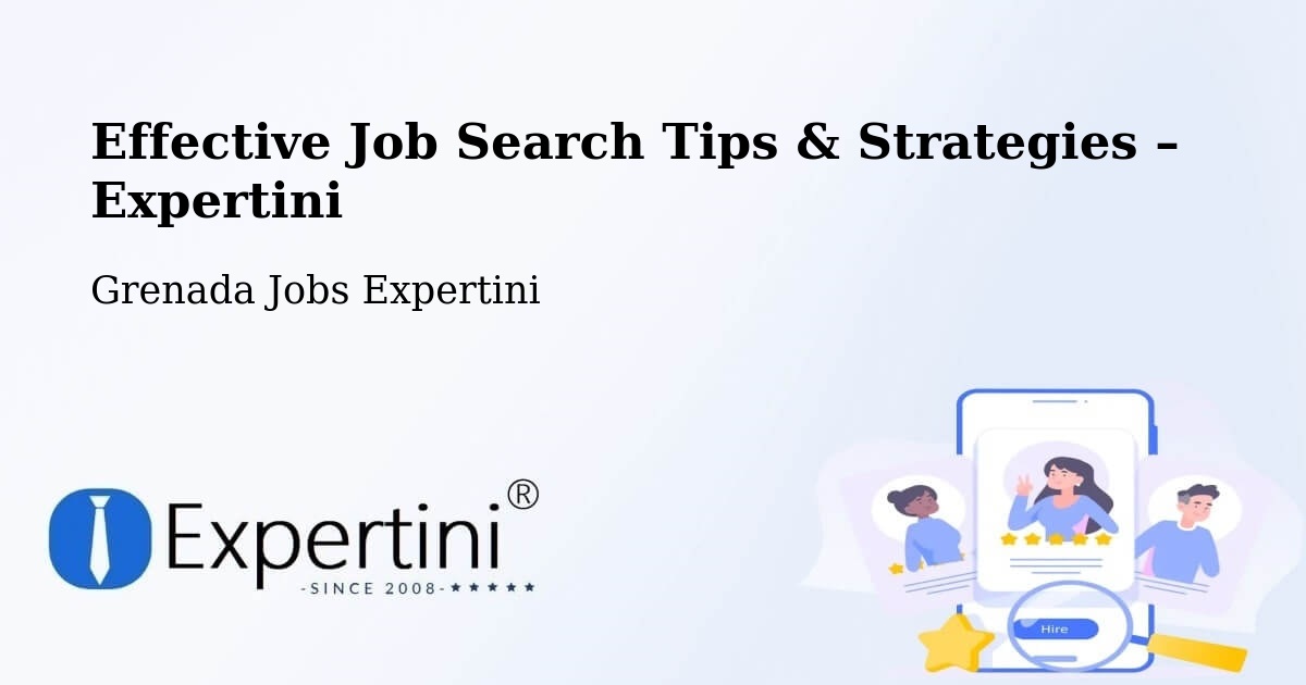 Job Search Tips & Strategies for Job Seekers – Grenada - Grenada Jobs Expertini