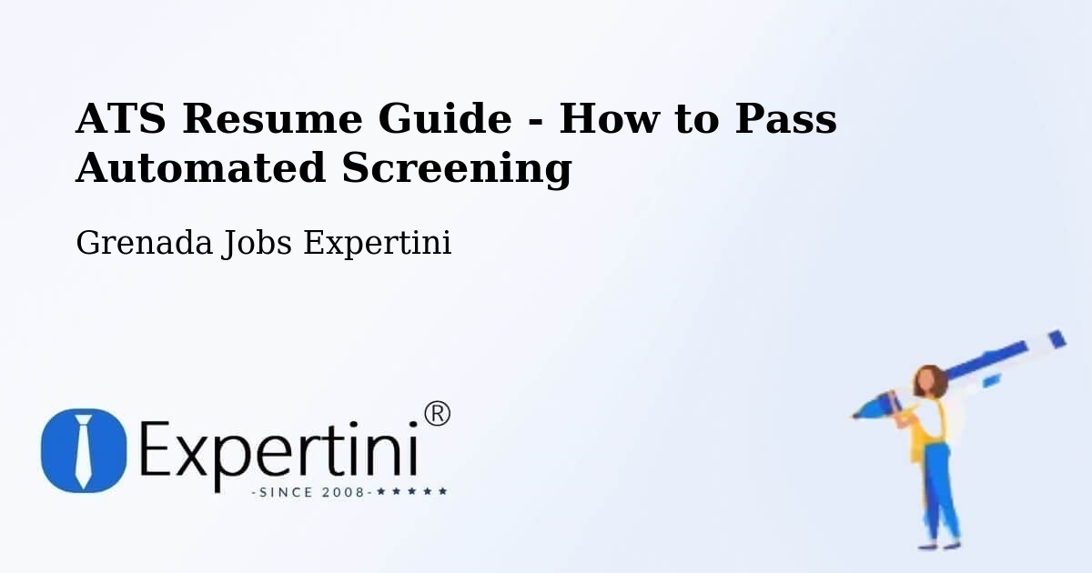 ATS Resume Guide - How to Pass Automated Screening - Grenada Jobs Expertini
