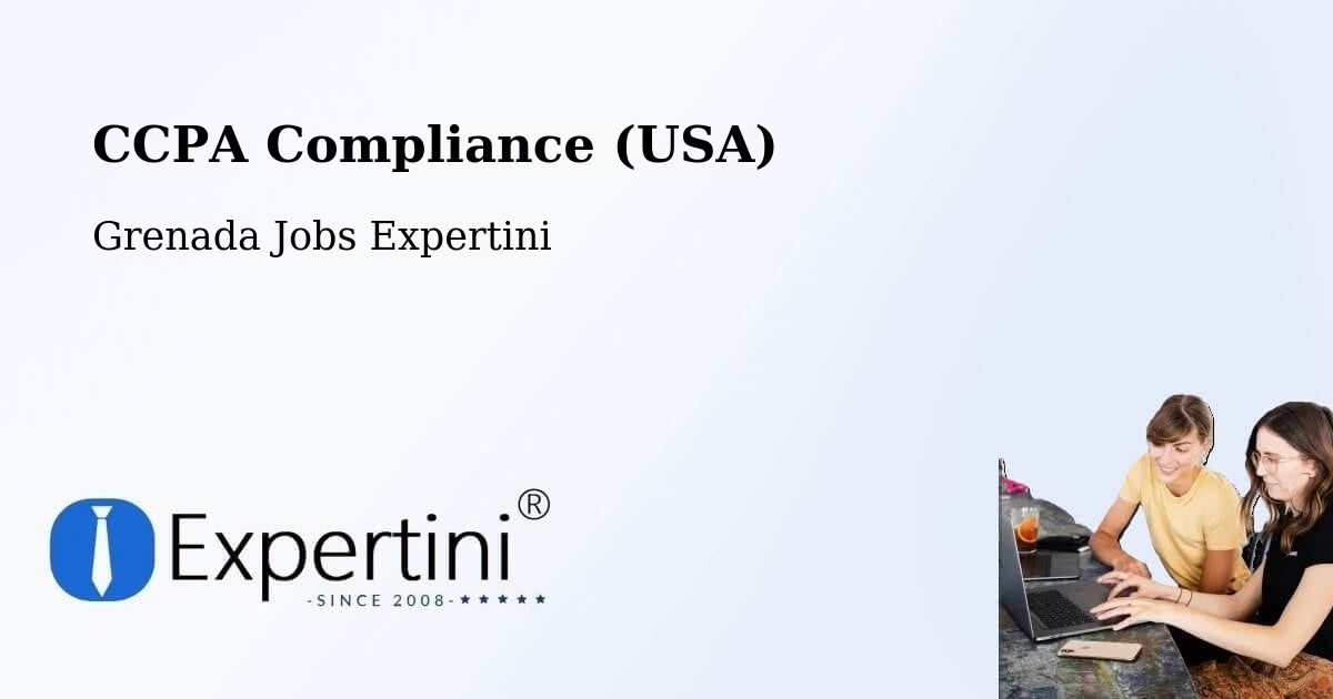 CCPA Compliance (USA) - Grenada Jobs Expertini