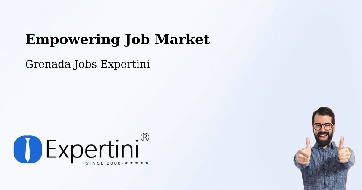 Empowering Job Market - Grenada Jobs Expertini