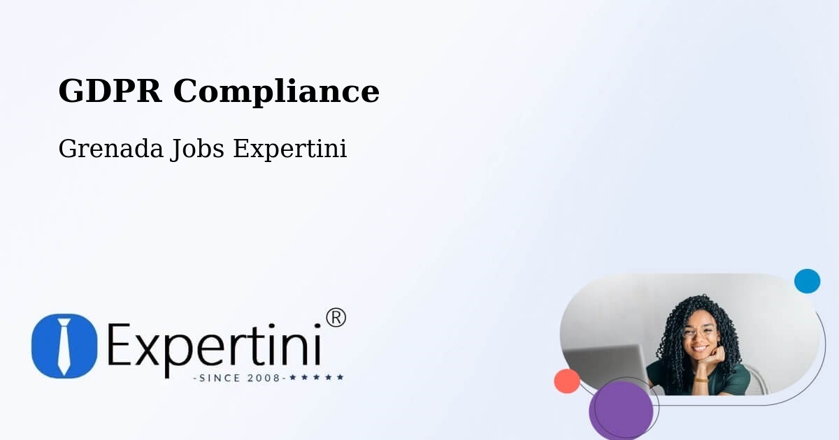 GDPR Compliance - Grenada Jobs Expertini