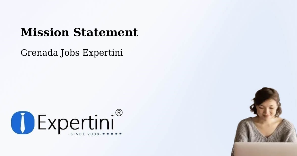 Mission Statement - Grenada Jobs Expertini