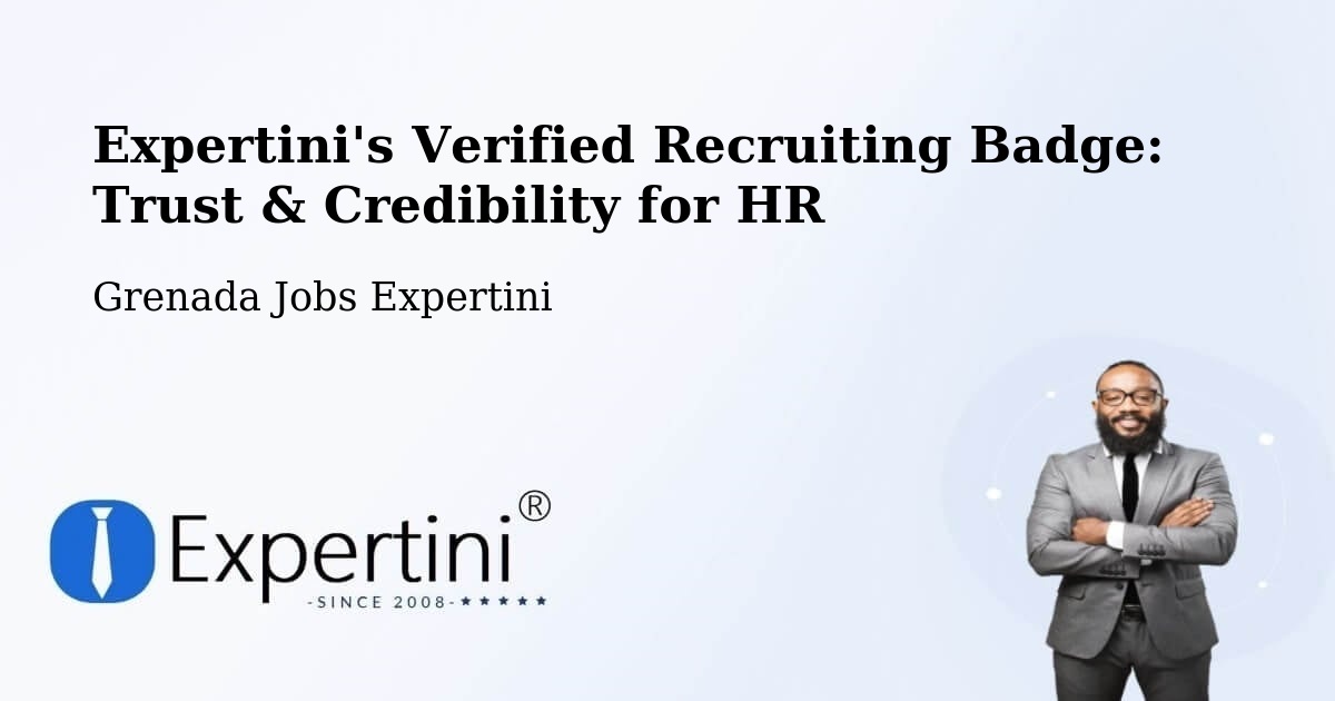 Expertini's Verified Recruiting Badge: Trust & Credibility for HR - Grenada Jobs Expertini
