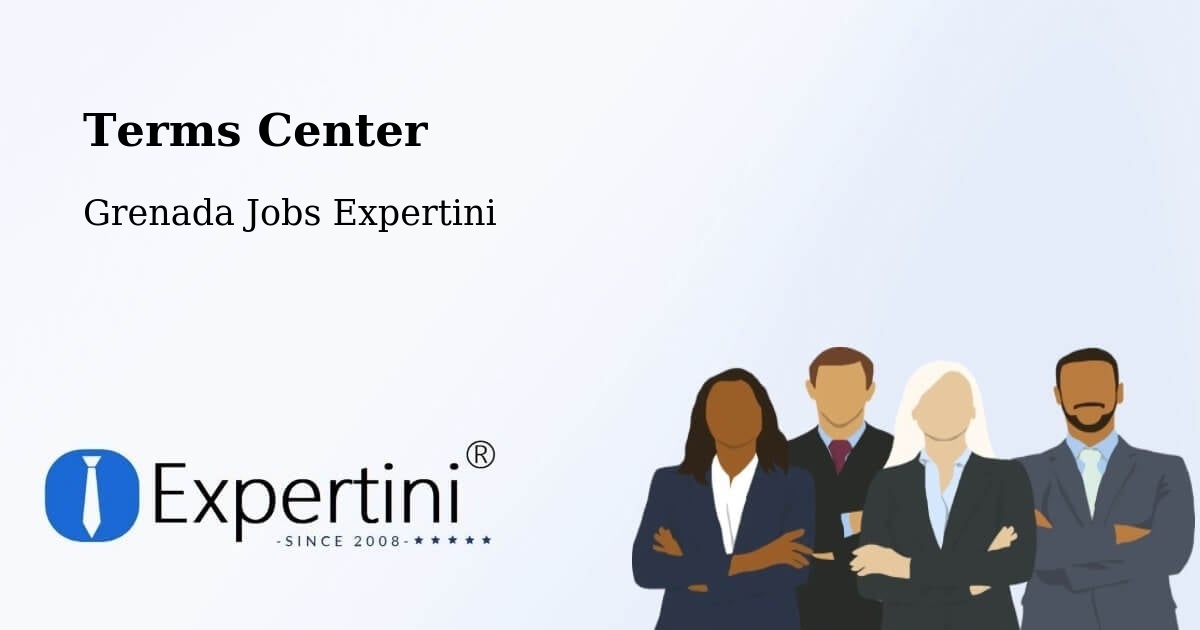 Terms Center - Grenada Jobs Expertini
