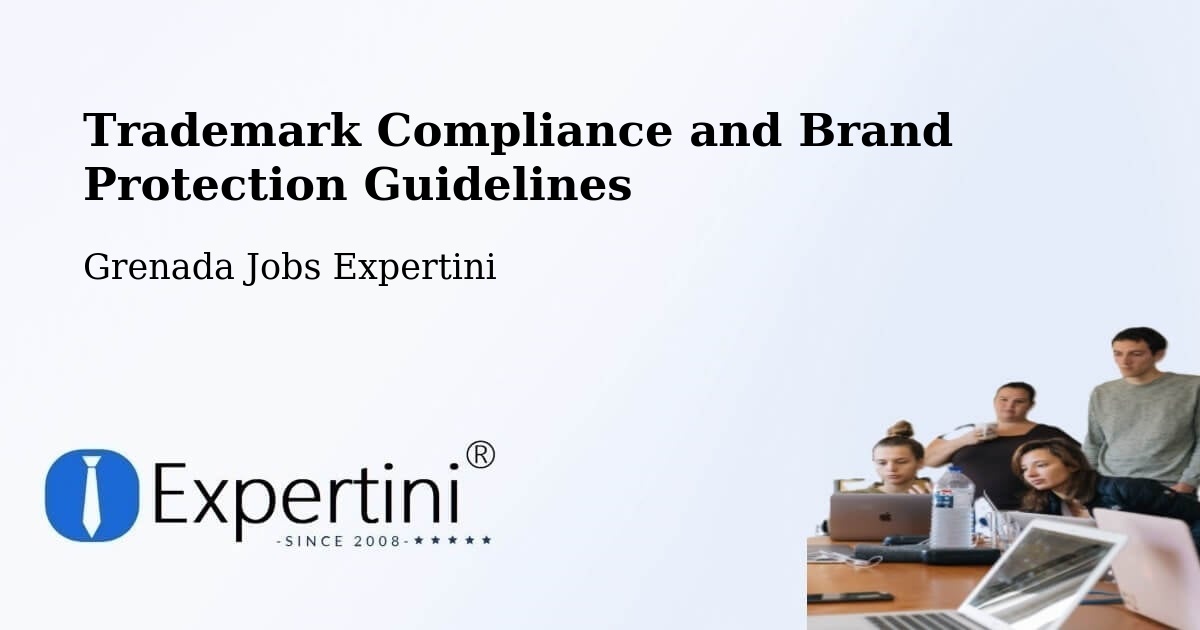 Trademark Compliance and Brand Protection Guidelines - Grenada Jobs Expertini