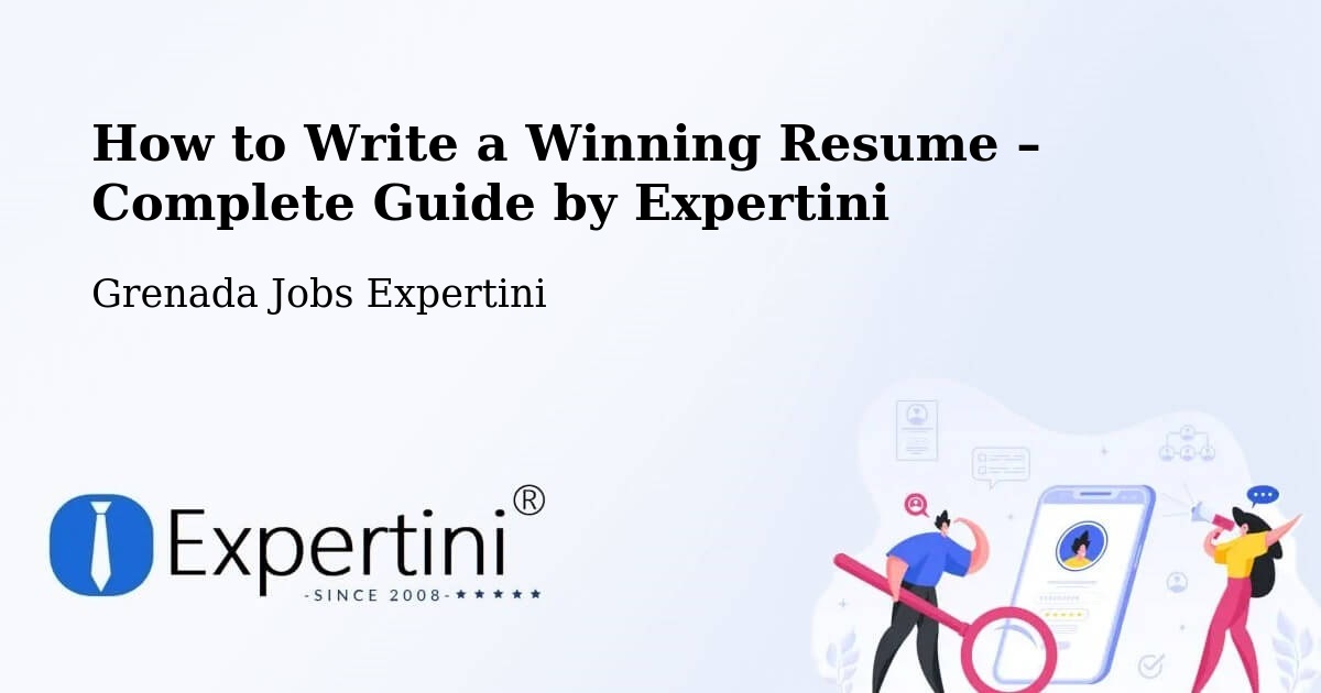 Resume Writing Guide for Job Seekers – Grenada - Grenada Jobs Expertini