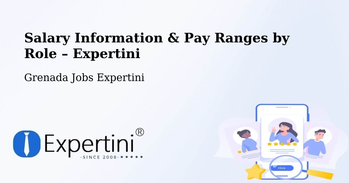 Salary Information & Pay Ranges – Grenada - Grenada Jobs Expertini